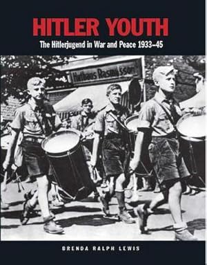 Bild des Verkufers fr Hitler Youth : The Hitlerjugend in War and Peace 1933-45 zum Verkauf von AHA-BUCH GmbH