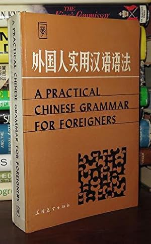 Image du vendeur pour Practical Chinese Grammar for Foreigners mis en vente par JLG_livres anciens et modernes