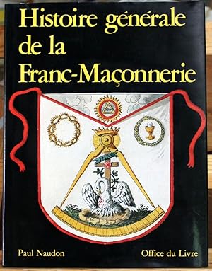 Histoire générale de la Franc-Maçonnerie