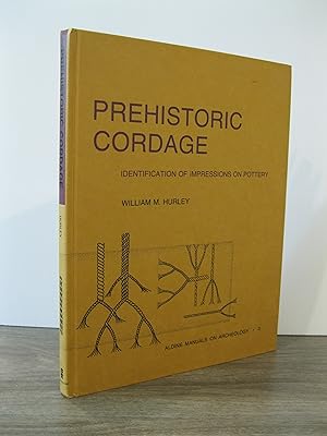 Seller image for PREHISTORIC CORDAGE: IDENTIFICATION OF IMPRESSIONS ON POTTERY for sale by MAPLE RIDGE BOOKS