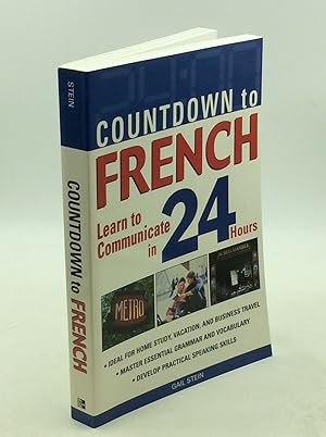 Seller image for COUNTDOWN TO FRENCH: Learn to Communicate in 24 Hours for sale by Kubik Fine Books Ltd., ABAA