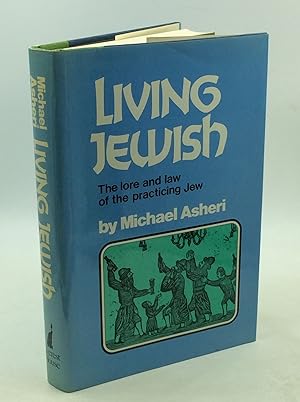 Seller image for LIVING JEWISH: The Lore and Law of Practicing Jew for sale by Kubik Fine Books Ltd., ABAA