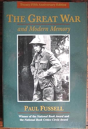 The Great War and Modern Memory. (Twenty-Fifth Anniversary Edition)