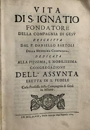 Vita di S. Ignatio Fondatore della Compagnia di Gesù