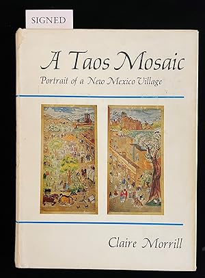 Seller image for A TAOS MOSAIC. Portrait of a New Mexico Village for sale by Johnnycake Books ABAA, ILAB