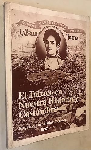 Seller image for El tabaco en Nuestra Historia y Costumbres for sale by Once Upon A Time