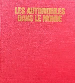 Bild des Verkufers fr Les automobiles dans le monde de 1770  aujourd'hui zum Verkauf von Librairie La fort des Livres