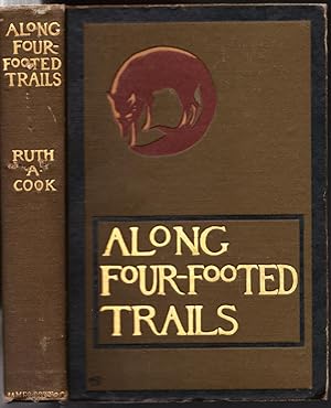 Seller image for Along Four-Footed Trails: Wild Animals of the Plains as I Knew Them for sale by Ironwood Books