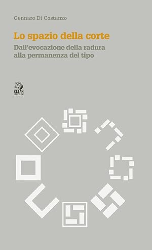 Seller image for Lo spazio della corte dalla evocazione della radura for sale by Libro Co. Italia Srl