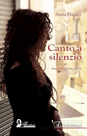 Imagen del vendedor de Canto a silenzio. Anna Magdalena Bach a la venta por Libro Co. Italia Srl