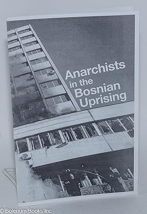 Anarchists in the Bosnian uprising