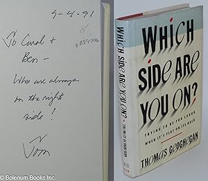 Immagine del venditore per Which Side Are You On? Trying to be for labor when it's flat on its back venduto da Bolerium Books Inc.