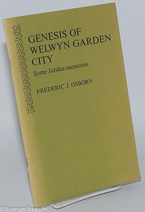 Genesis of Welwyn Garden City; some Jubilee memories