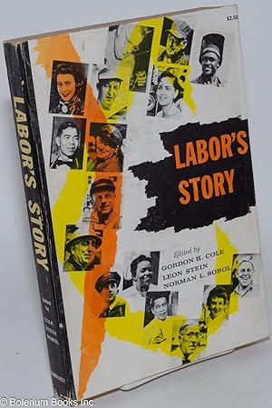 Bild des Verkufers fr Labor's story; as reported by the American labor press zum Verkauf von Bolerium Books Inc.