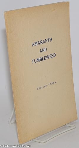 Image du vendeur pour Amaranth and tumbleweed mis en vente par Bolerium Books Inc.