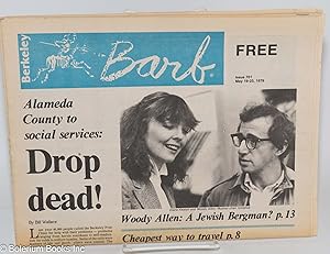 Bild des Verkufers fr Berkeley Barb: vol. 28, #16 (#701) May 10-23, 1979: Alameda County to Social Services: Drop Dead! zum Verkauf von Bolerium Books Inc.
