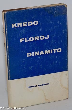 Kredo floroj dinamito: biografia verketo pri Sankta Birgitta, Karl von Linne kaj Alfred Nobel