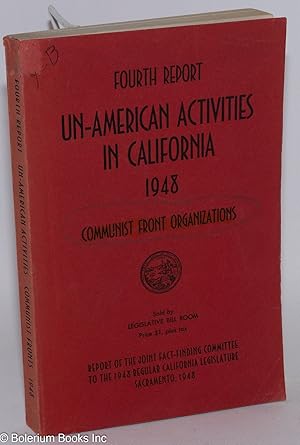 Imagen del vendedor de Fourth report of the Senate Fact-Finding Committee on Un-American Activities 1948. Communist front organizations a la venta por Bolerium Books Inc.