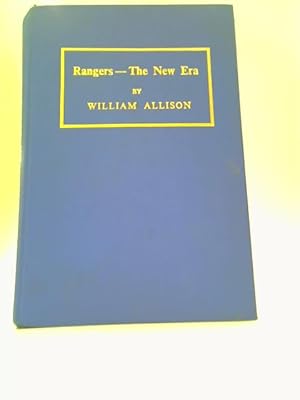 Bild des Verkufers fr Rangers - The New Era 1873-1966 zum Verkauf von World of Rare Books