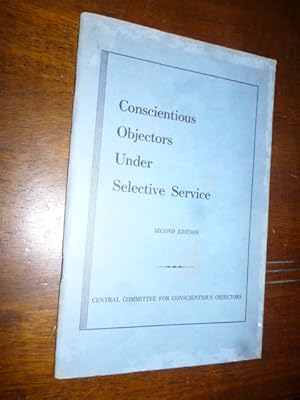 Image du vendeur pour Conscientious Objectors under Selective Service (Second Edition) mis en vente par Gargoyle Books, IOBA