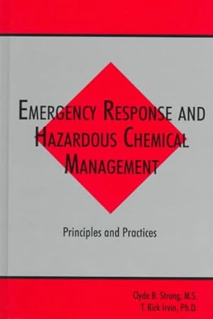 Image du vendeur pour Emergency Response and Hazardous Chemical Management : Principles and Practices mis en vente par GreatBookPricesUK