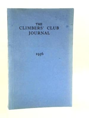 Bild des Verkufers fr The Climbers' Club Journal. 1956. Vol. XI. No. 2. Issue 81 zum Verkauf von World of Rare Books