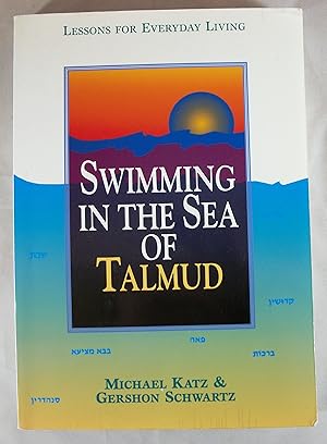 Seller image for Swimming in the Sea of Talmud: Lessons for Everyday Living for sale by Baltimore's Best Books