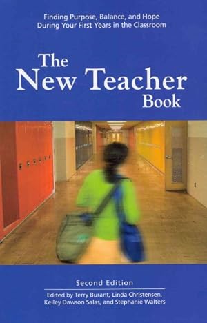 Seller image for New Teacher Book : Finding Purpose, Balance and Hope During Your First Years in the Classroom for sale by GreatBookPrices