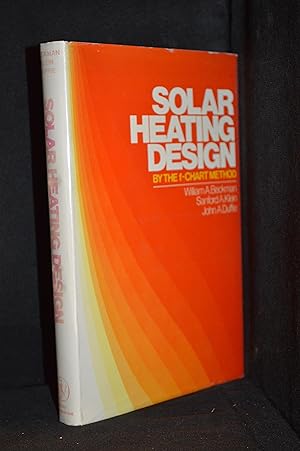 Imagen del vendedor de Solar Heating Design; By the f-Chart Method a la venta por Burton Lysecki Books, ABAC/ILAB