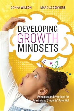 Seller image for Developing Growth Mindsets: Principles and Practices for Maximizing Students' Potential for sale by GreatBookPrices