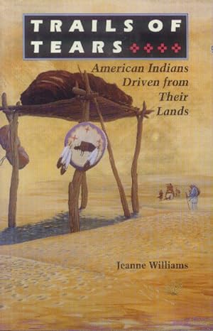 Bild des Verkufers fr Trails of Tears: American Indians Driven from Their Lands zum Verkauf von Paperback Recycler