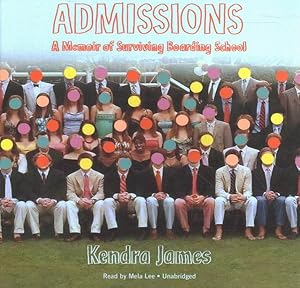 Seller image for Admissions : A Memoir of Surviving Boarding School for sale by GreatBookPrices