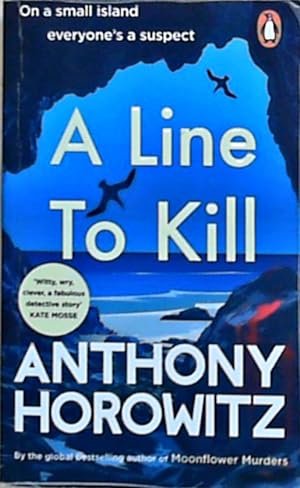 A Line to Kill from the global bestselling author of Moonflower Murders (Hawthorne and Horowitz, 3)