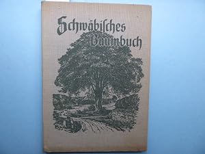 Schwäbisches Baumbuch. Herausgegeben von der Kgl. Württ. Forstdirektion. Mit 26 Tafeln in Lichtdr...