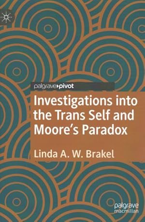 Image du vendeur pour Investigations into the Trans Self and Moore's Paradox mis en vente par GreatBookPrices