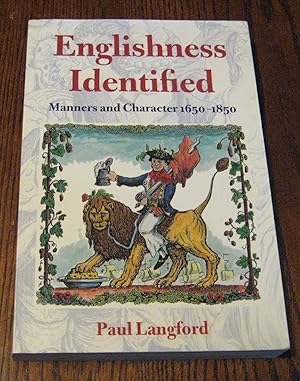 Image du vendeur pour Englishness Identified ' Manners and Character 1650-1850 ' mis en vente par Paul Wiste Books