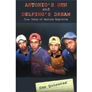 Seller image for Antonio's Gun And Delfino's Dream for sale by eCampus