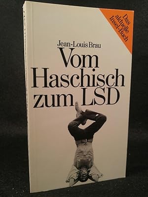 Imagen del vendedor de Vom Haschisch zum LSD - Geschichte einer Droge übersetzt von Hertha Balling a la venta por ANTIQUARIAT Franke BRUDDENBOOKS