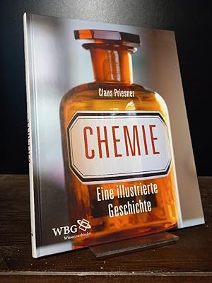 Bild des Verkufers fr Chemie. Eine illustrierte Geschichte. [Von Claus Priesner]. zum Verkauf von Antiquariat Kretzer