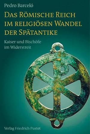 Seller image for Das Rmische Reich im religisen Wandel der Sptantike for sale by Wegmann1855