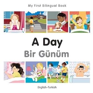 Bild des Verkufers fr My First Bilingual Book - A Day (English-Turkish) zum Verkauf von Smartbuy