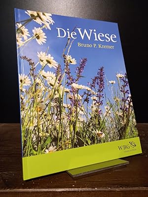 Die Wiese. [Von Bruno P. Kremer].