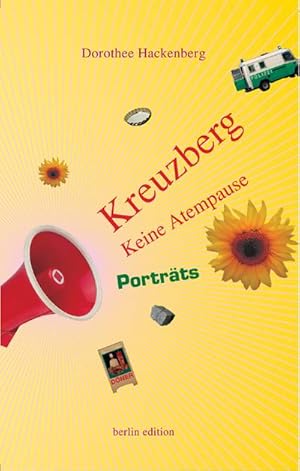 Bild des Verkufers fr Kreuzberg - Keine Atempause. Portrts: 25 Portrts : Portrts zum Verkauf von Smartbuy