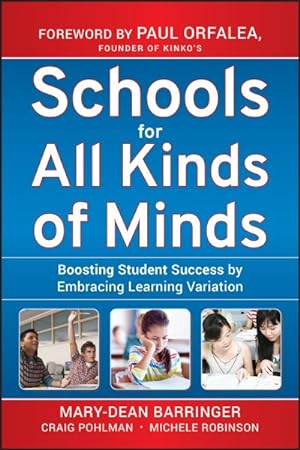 Bild des Verkufers fr Schools for All Kinds of Minds : Boosting Student Success by Embracing Learning Variation zum Verkauf von GreatBookPrices