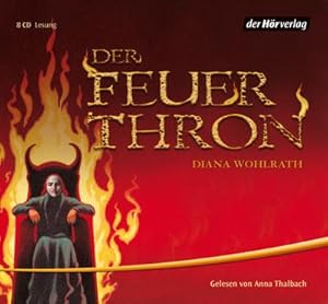 Seller image for Der Feuerthron : Gekrzte Lesung. 572 Min. for sale by Smartbuy