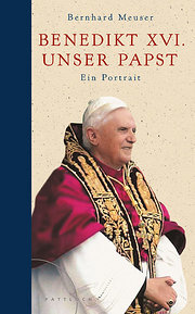 Seller image for Benedikt XVI. - unser Papst: Ein Portrait : Ein Portrait for sale by Smartbuy