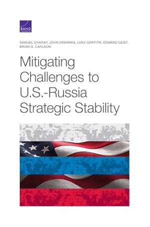 Imagen del vendedor de Mitigating Challenges to U.S.-Russia Strategic Stability a la venta por GreatBookPrices