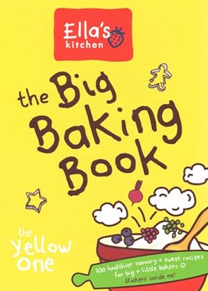 Imagen del vendedor de Ella's Kitchen: the Big Baking Book a la venta por GreatBookPrices