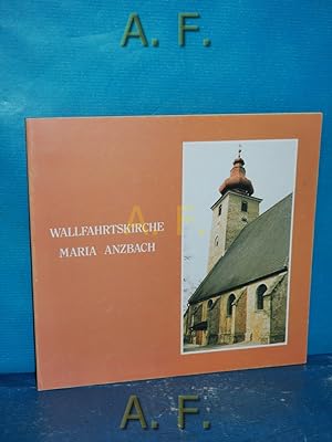 Bild des Verkufers fr Wallfahrtskirche zur "Mutter der Barmherzigkeit" in Maria Anzbach. zum Verkauf von Antiquarische Fundgrube e.U.