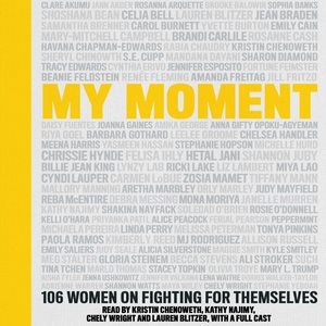 Immagine del venditore per My Moment : 106 Women on Fighting for Themselves venduto da GreatBookPrices
